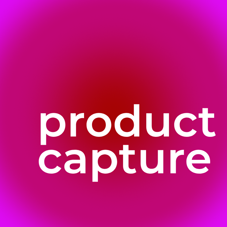 Product Capture